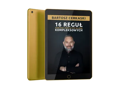 Informator: 16 reguł sukcesu zdrowych klinik kompleksowych