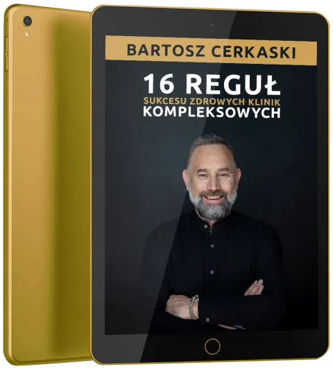 Informator: 16 reguł sukcesu zdrowych klinik kompleksowych